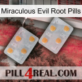 Miraculous Evil Root Pills 25